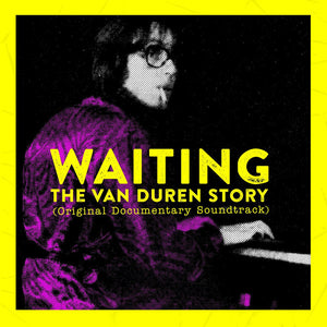 Van Duren ‎- Waiting: The Van Duren Story (Original Documentary Soundtrack)
