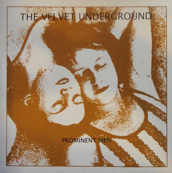 Velvet Underground - Prominent Men