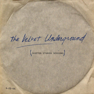 Velvet Underground - Scepter Studio Sessions