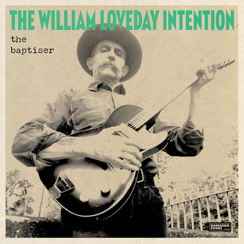 William Loveday Intention - The Baptiser
