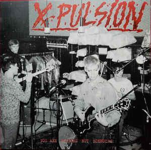 X-Pulsion - No sois más que idiotas