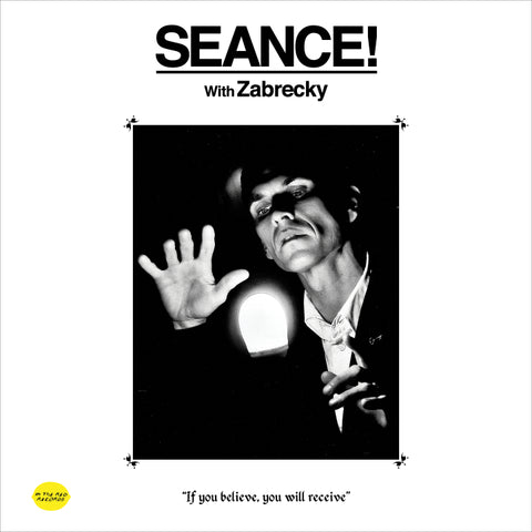 Zabrecky - Seance!